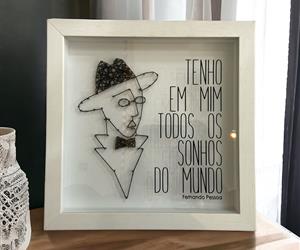 Quadro -  "Tenho em mim..." - F. Pessoa