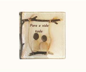 ÍMAN EM VIDRO "PARA A VIDA TODA"